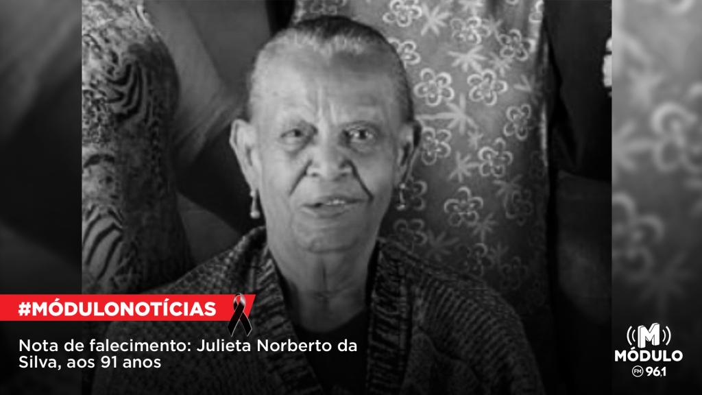 Nota de Falecimento: Julieta Norberto da Silva, aos 91...