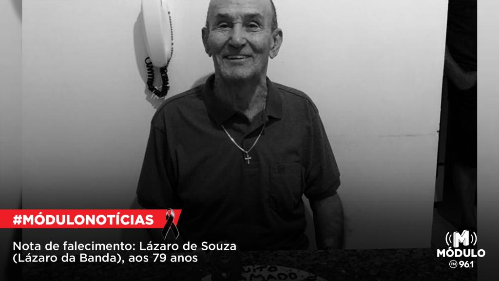 Nota de Falecimento: Lázaro de Souza (Lázaro da Banda), aos 79 anos