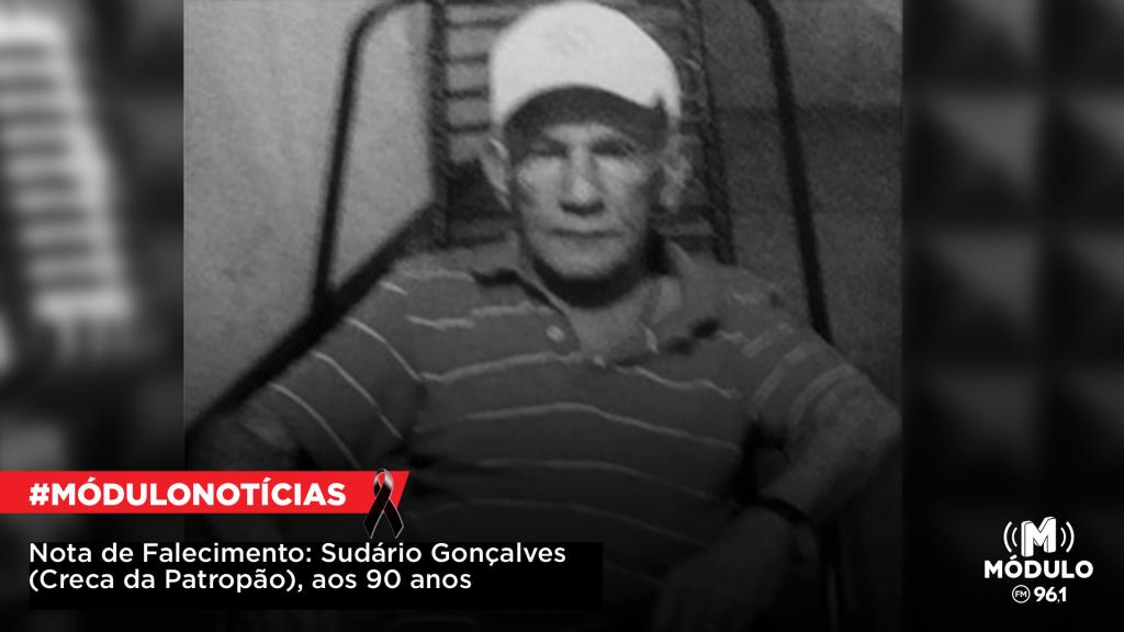 Nota de Falecimento: Sudário Gonçalves (Creca da Patropão), aos 90 anos