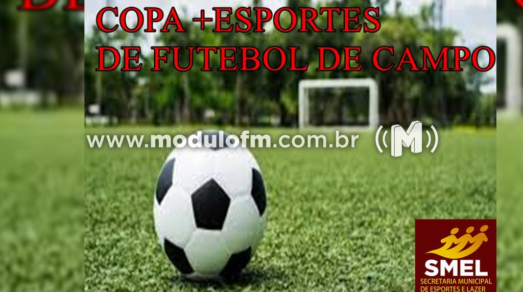 Copa +Esportes de Futebol de Campo terá início no dia 28