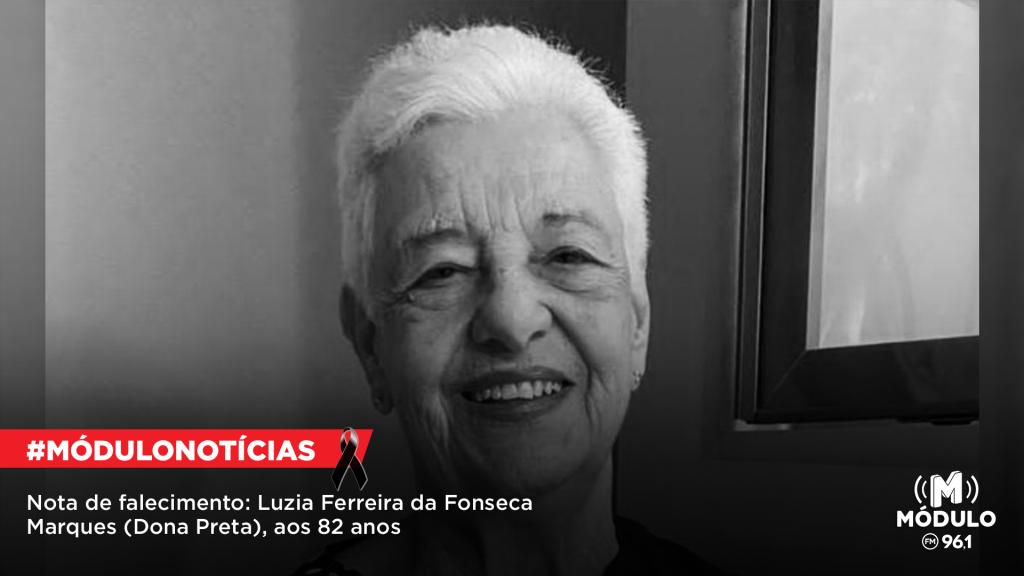 Nota de Falecimento: Luzia Ferreira da Fonseca Marques (Dona Preta), aos 82 anos