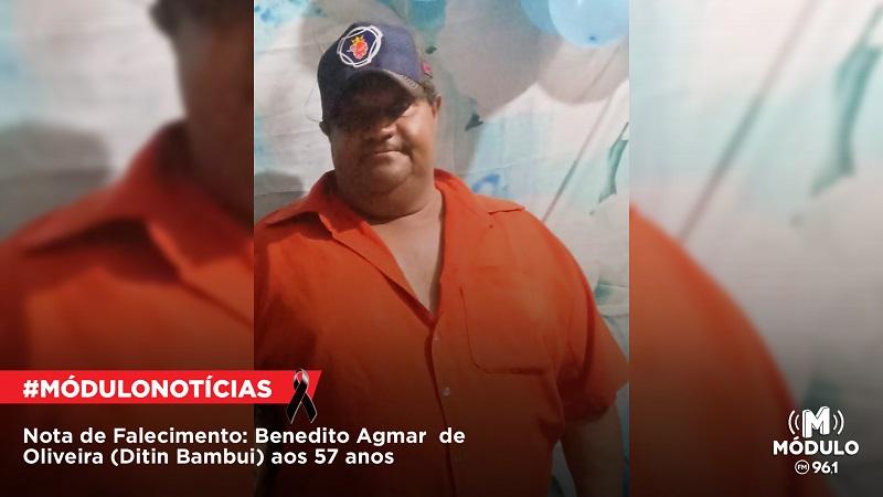 Nota de Falecimento: Benedito Agmar de Oliveira (Ditin Bambui) aos 57 anos