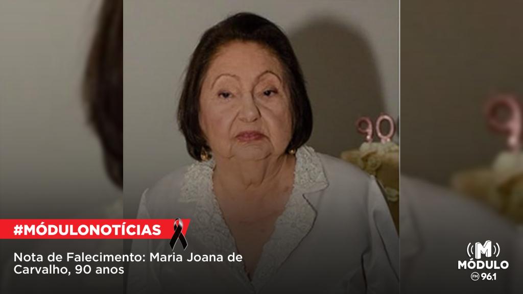 Nota de Falecimento: Maria Joana de Carvalho, 90 anos