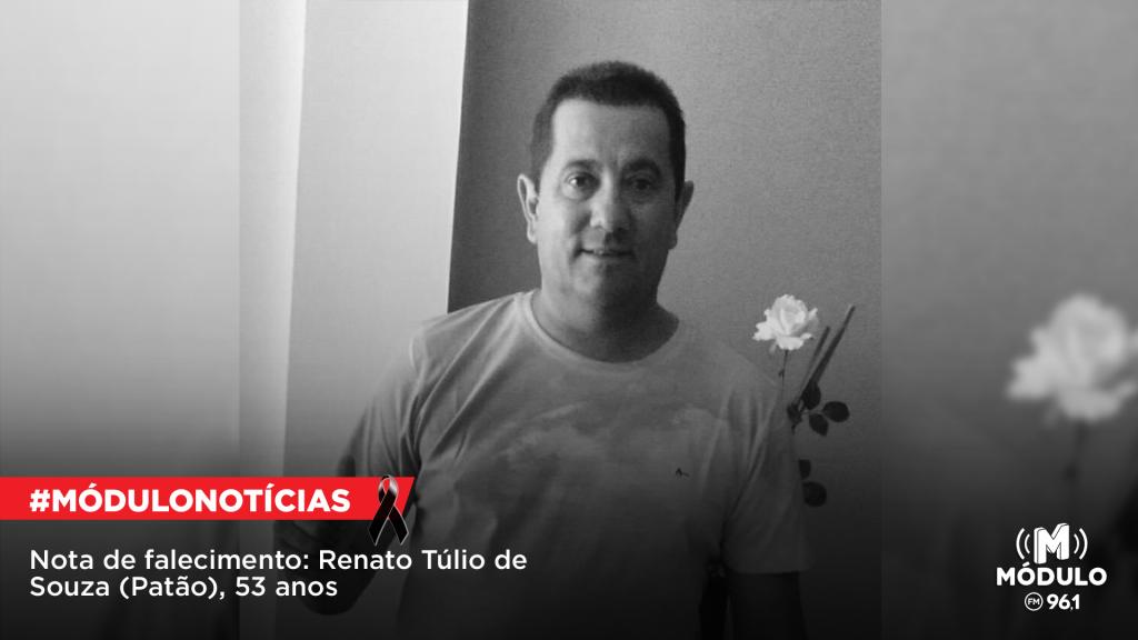 Nota de Falecimento: Renato Túlio de Souza (Patão), 53 anos