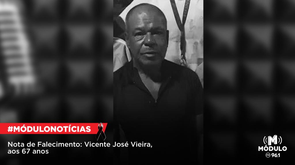 Nota de Falecimento: Vicente José Vieira, aos 67 anos