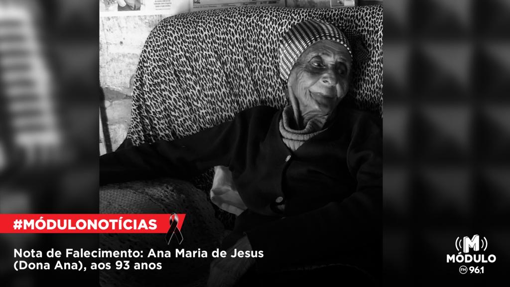 Nota de Falecimento: Ana Maria de Jesus (Dona Ana), aos 93 anos
