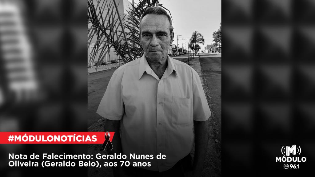 Nota de Falecimento: Geraldo Nunes de Oliveira (Geraldo Belo), aos 70 anos