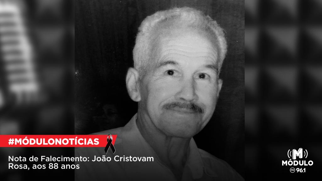 Nota de Falecimento: João Cristovam Rosa, aos 88 anos