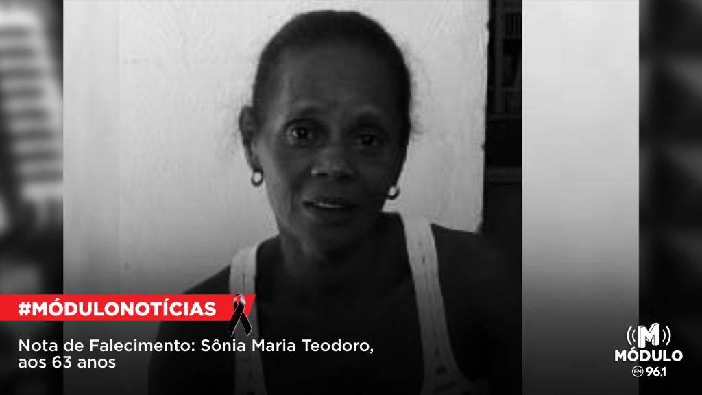 Nota de Falecimento: Sônia Maria Teodoro, aos 63 anos
