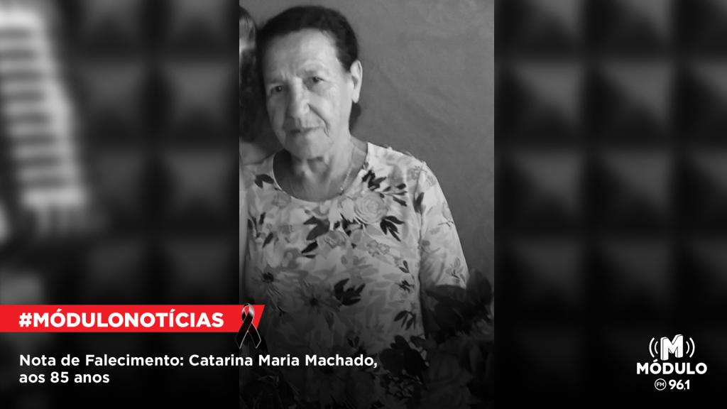 Nota de Falecimento: Catarina Maria Machado, aos 85 anos