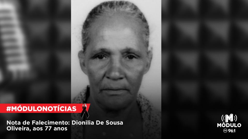 Nota de Falecimento: Dionilia De Sousa Oliveira, aos 77 anos