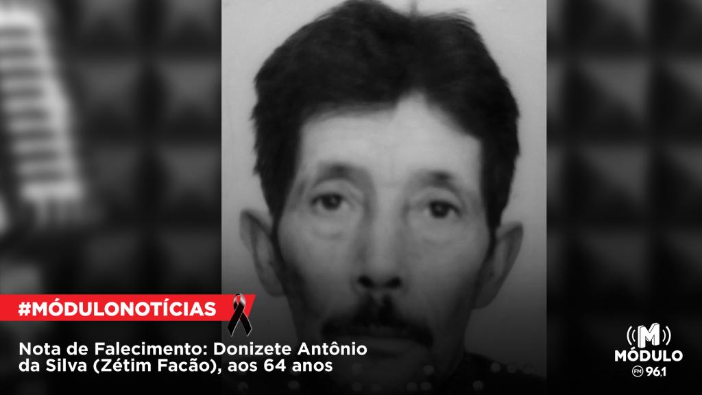 Nota de Falecimento: Donizete Antônio da Silva (Zétim Facão), aos 64 anos