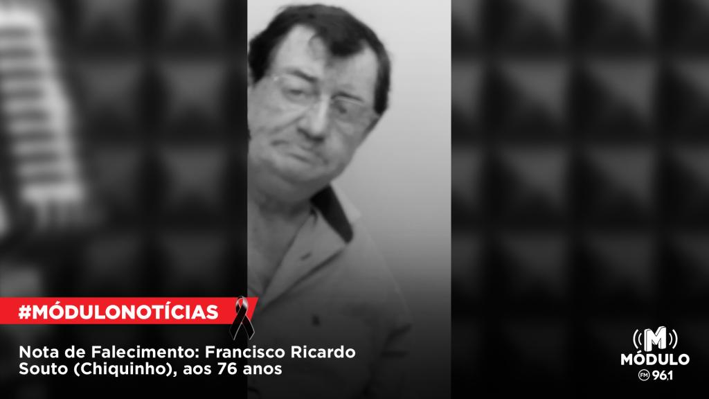 Nota de Falecimento: Francisco Ricardo Souto (Chiquinho), aos 76...