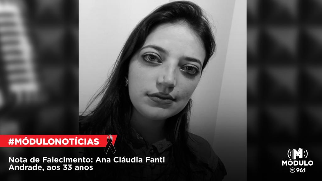 Nota de Falecimento: Ana Cláudia Fanti Andrade, aos 33 anos