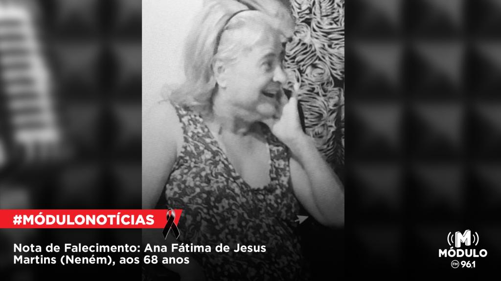 Nota de Falecimento: Ana Fátima de Jesus Martins (Neném), aos 68 anos