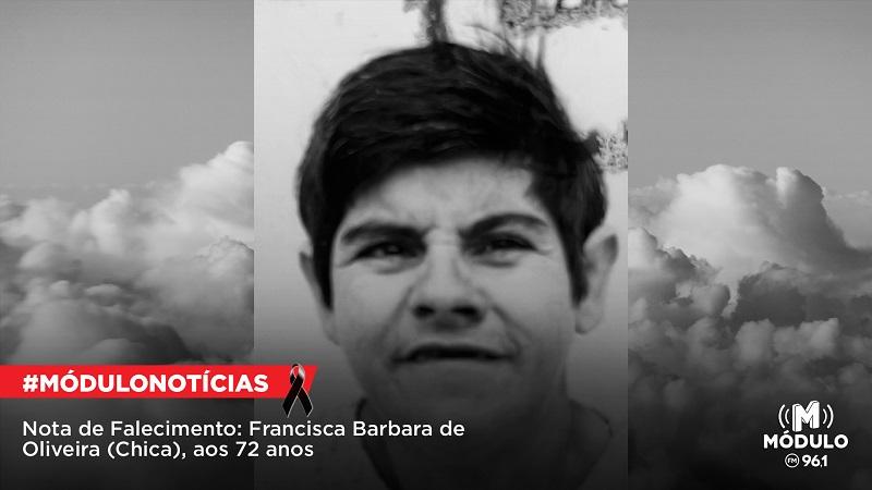 Nota de Falecimento: Francisca Barbara de Oliveira (Chica), aos 72 anos
