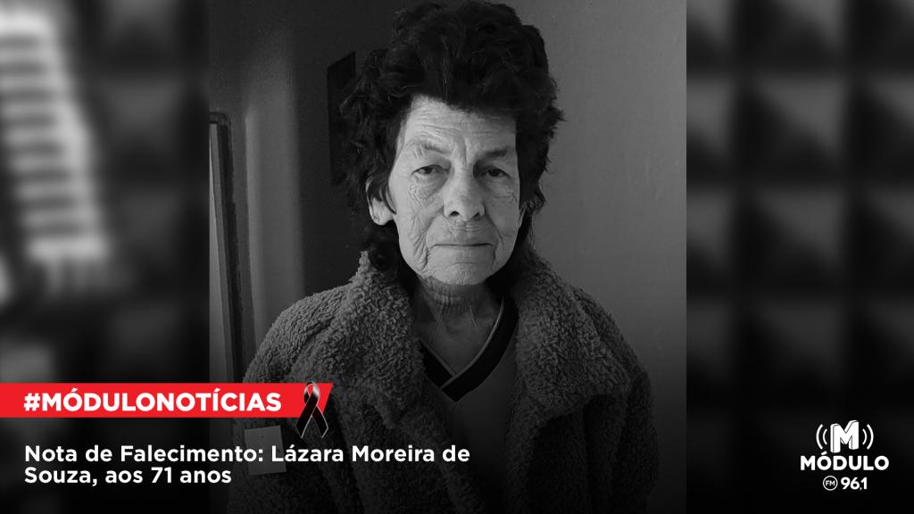 Nota de Falecimento: Lázara Moreira de Souza, aos 71 anos