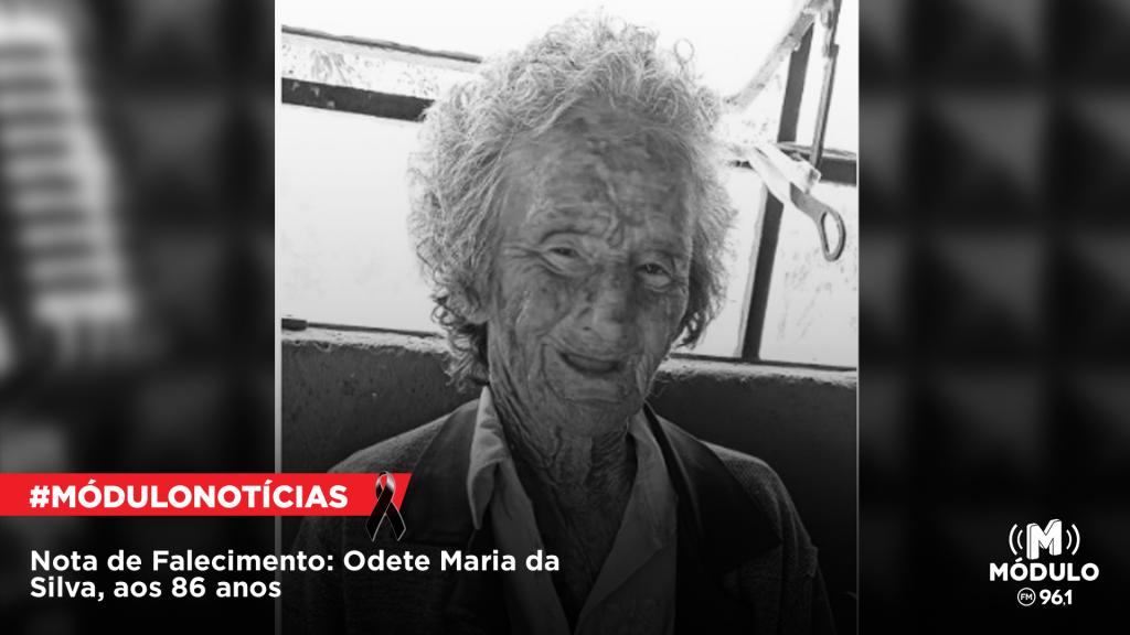 Nota de Falecimento: Odete Maria da Silva, aos 86...