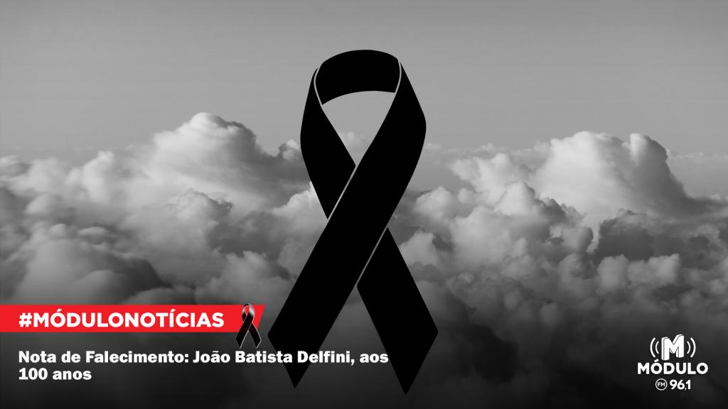 Nota de Falecimento: João Batista Delfini, aos 100 anos