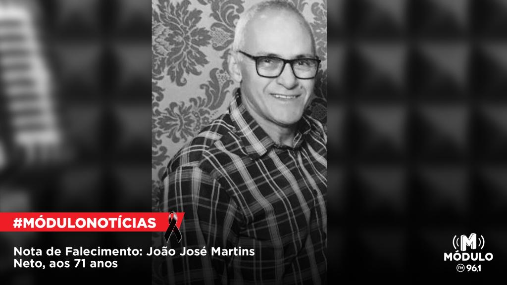 Nota de Falecimento: João José Martins Neto, aos 71 anos