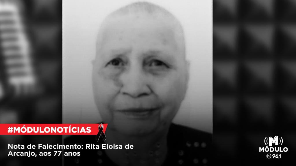 Nota de Falecimento: Rita Eloisa de Arcanjo, aos 77 anos