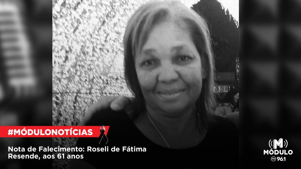 Nota de Falecimento: Roseli de Fátima Resende, aos 61 anos