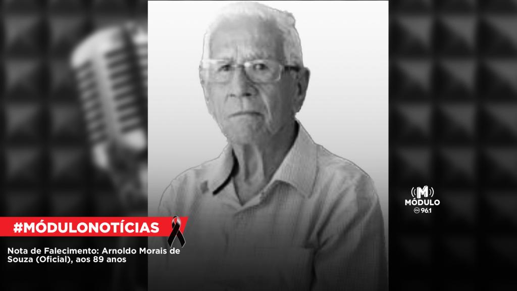 Nota de Falecimento: Arnoldo Morais de Souza (Oficial), aos 89 anos