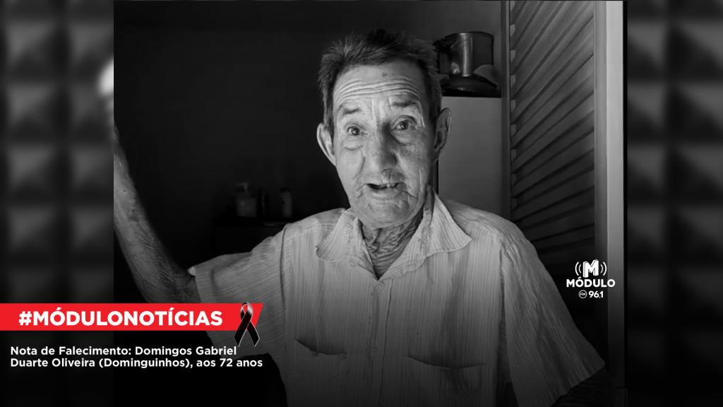Nota de Falecimento: Domingos Gabriel Duarte Oliveira (Dominguinhos), aos 72 anos