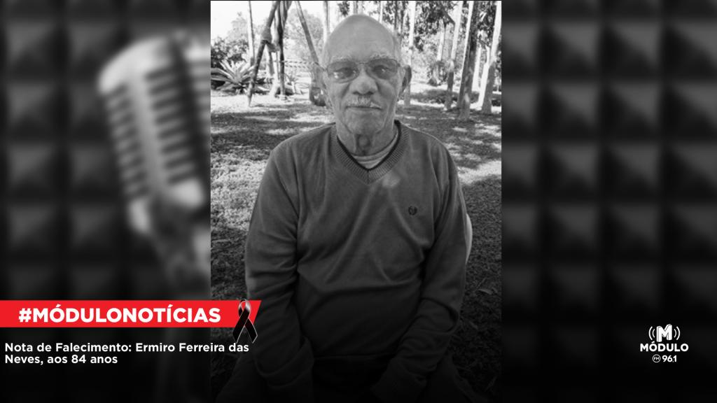 Nota de Falecimento: Ermiro Ferreira das Neves, aos 84...