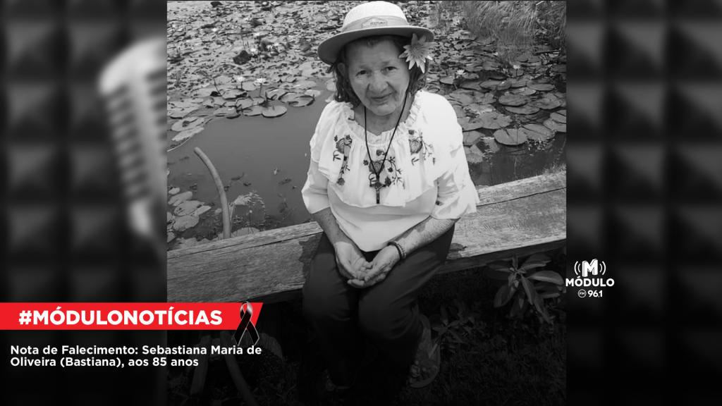 Nota de Falecimento: Sebastiana Maria de Oliveira (Bastiana), aos 85 anos