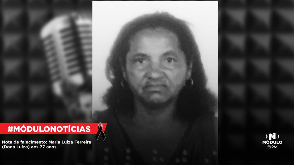 Nota de falecimento: Maria Luiza Ferreira (Dona Luiza) aos 77 anos