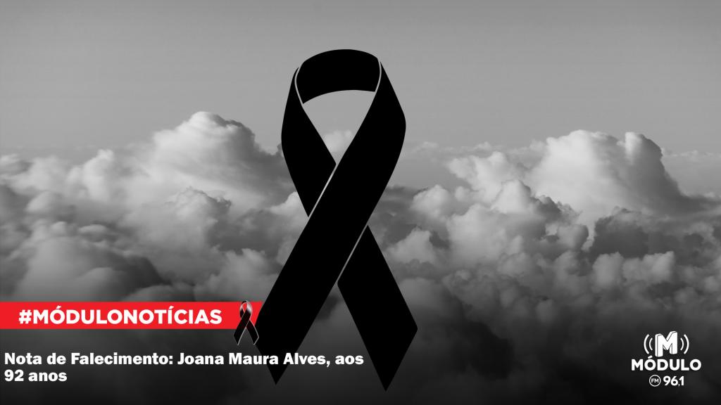 Nota de Falecimento: Joana Maura Alves, aos 92 anos
