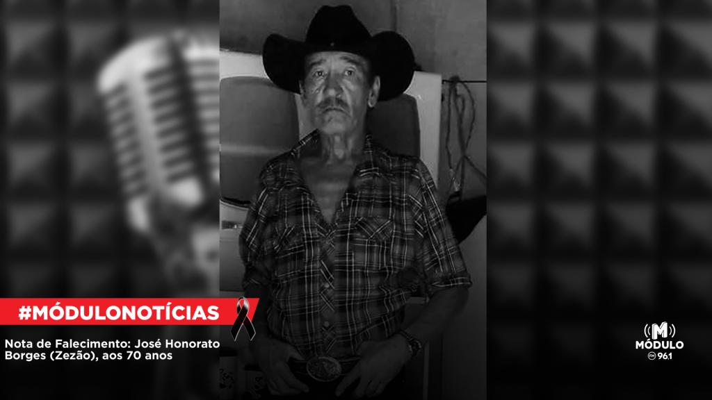 Nota de Falecimento: José Honorato Borges (Zezão), aos 70 anos