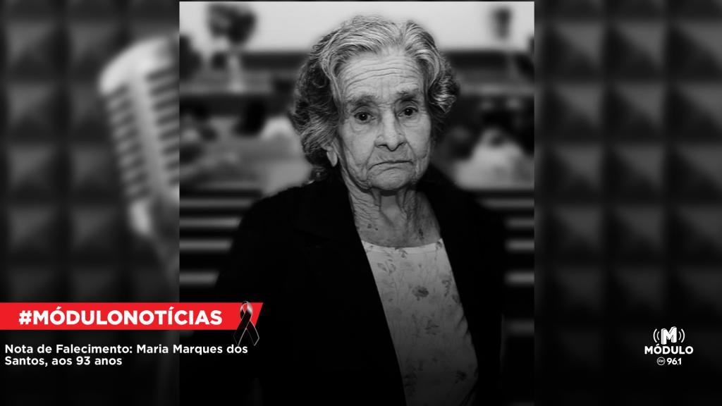 Nota de Falecimento: Maria Marques dos Santos, aos 93...