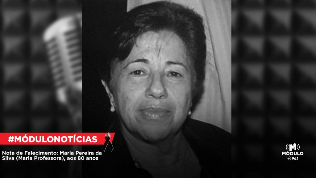 Nota de Falecimento: Maria Pereira da Silva (Maria Professora), aos 80 anos