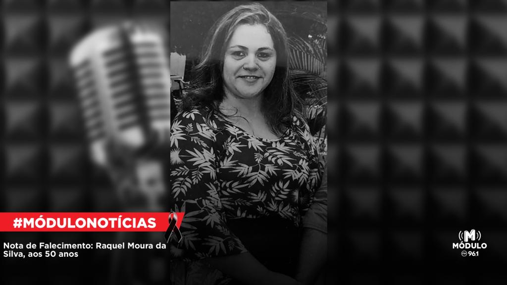 Nota de Falecimento: Raquel Moura da Silva, aos 50...