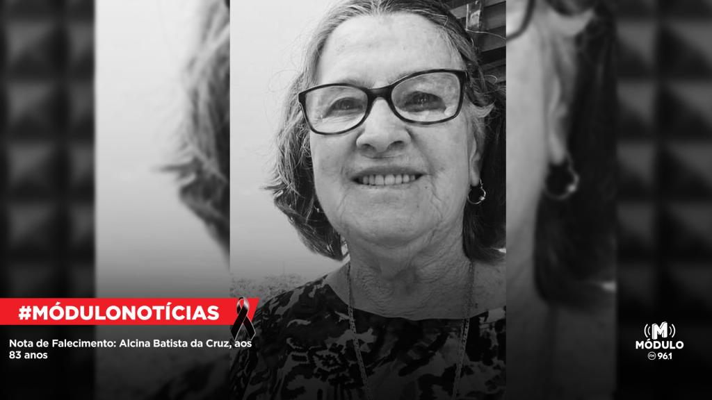 Nota de Falecimento: Alcina Batista da Cruz, aos 83...