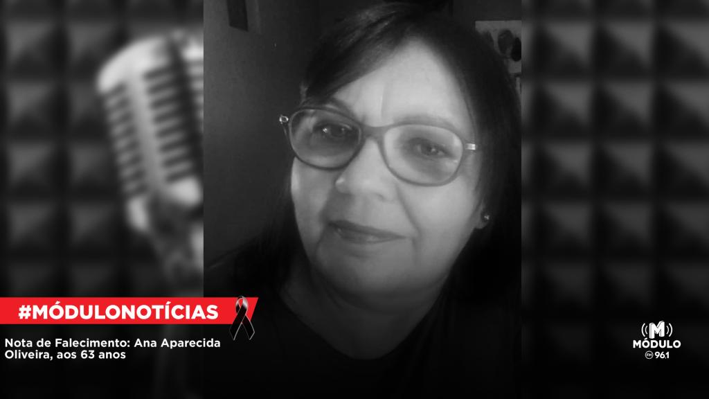 Nota de Falecimento: Ana Aparecida Oliveira, aos 63 anos