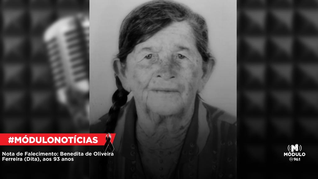 Nota de Falecimento: Benedita de Oliveira Ferreira (Dita), aos 93 anos