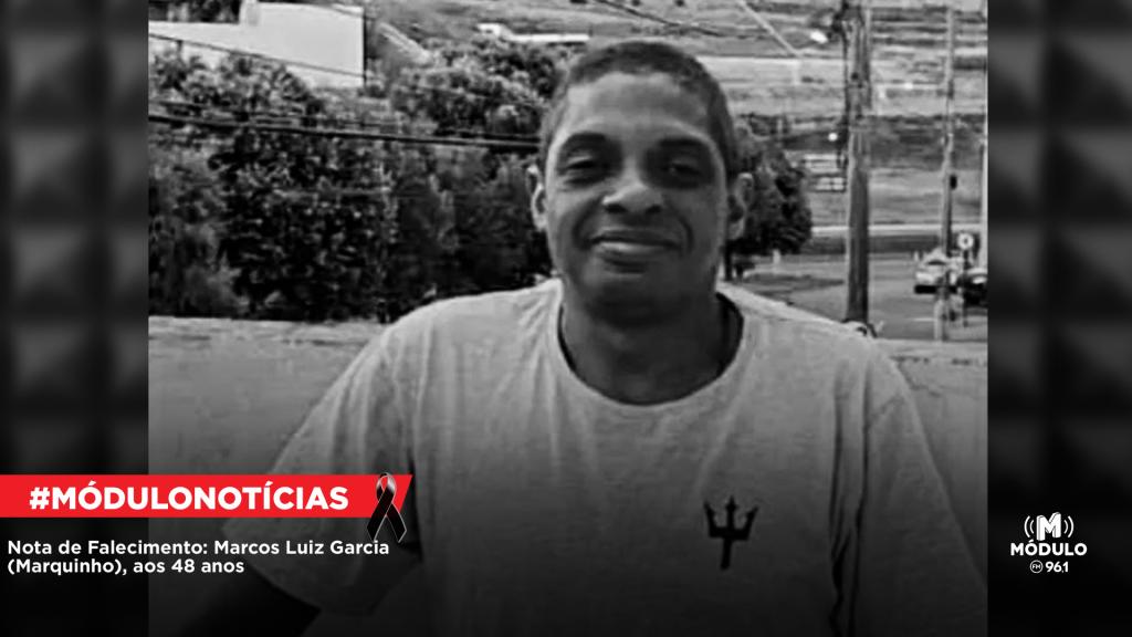 Nota de Falecimento: Marcos Luiz Garcia (Marquinho), aos 48...