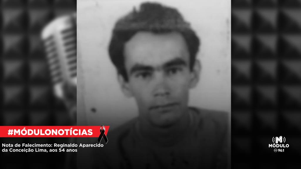 Nota de Falecimento: Reginaldo Aparecido da Conceição Lima, aos 54 anos