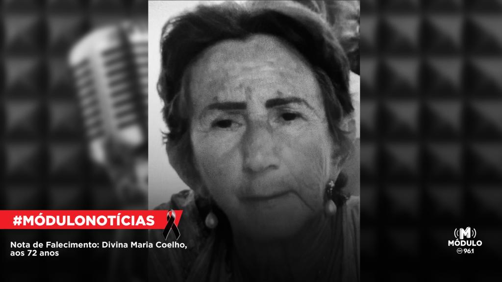 Nota de Falecimento: Divina Maria Coelho, aos 72 anos