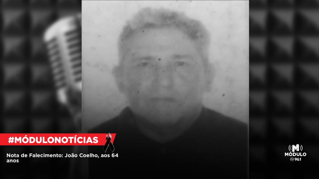 Nota de Falecimento: João Coelho, aos 64 anos