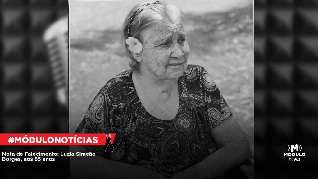 Nota de Falecimento: Luzia Simeão Borges, aos 85 anos