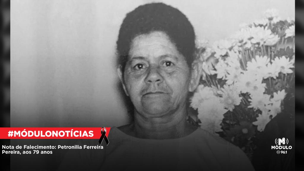 Nota de Falecimento: Petronilia Ferreira Pereira, aos 79 anos