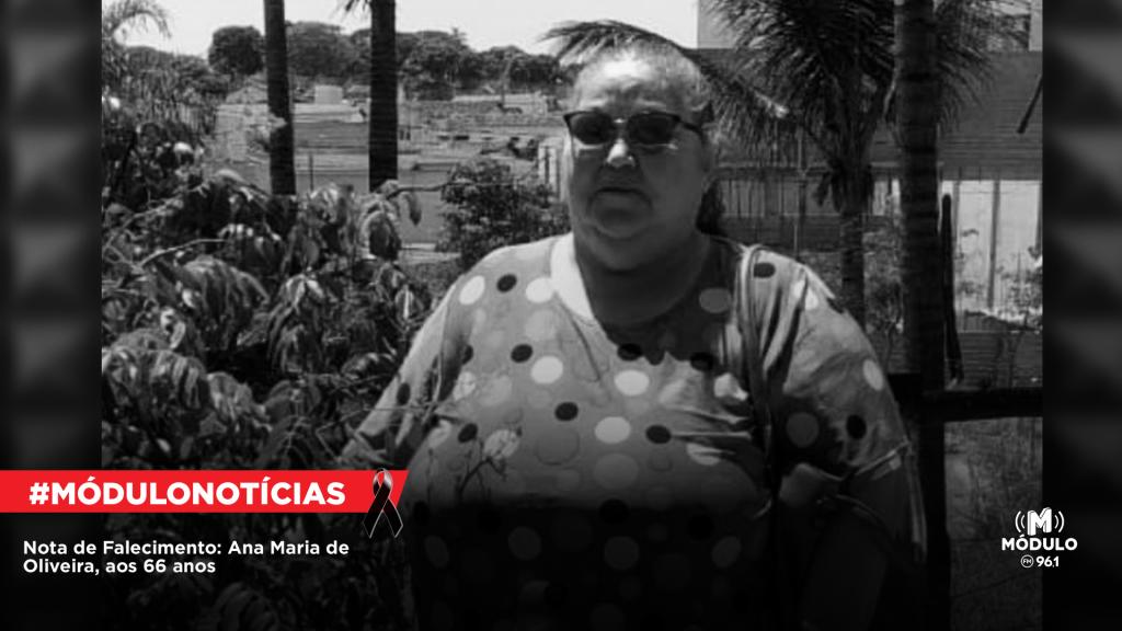 Nota de Falecimento: Ana Maria de Oliveira, aos 66...