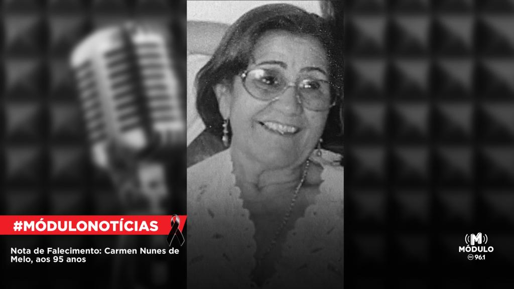 Nota de Falecimento: Carmen Nunes de Melo, aos 95 anos