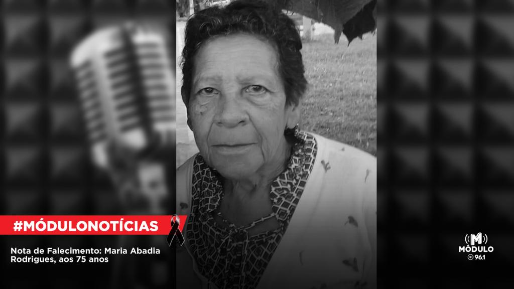 Nota de Falecimento: Maria Abadia Rodrigues, aos 75 anos