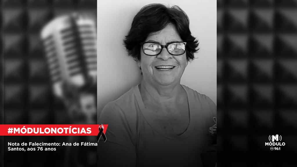 Nota de Falecimento: Ana de Fátima Santos, aos 76...
