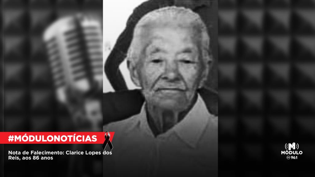 Nota de Falecimento: Clarice Lopes dos Reis, aos 86 anos
